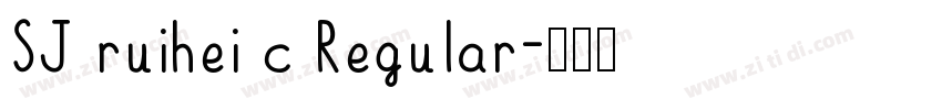 SJ ruihei c Regular字体转换